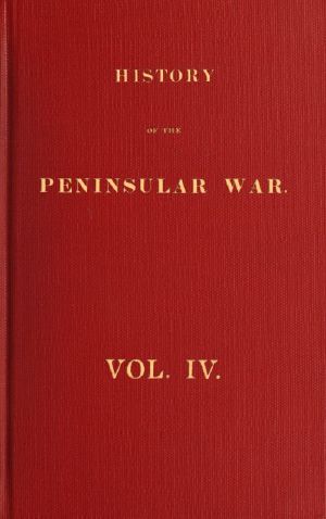 [Gutenberg 60389] • History of the Peninsular War, Volume 4 (of 6)